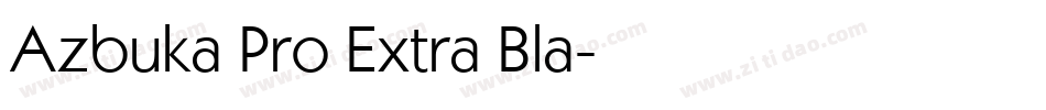 Azbuka Pro Extra Bla字体转换